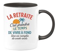 quotedazur - Mug Humour La Retraite, C’est Profiter Pleinement De La Vie Avec Un Rythme Tout Week-end. - Cadeau Original Tasse Humour Vivre La Retraite Style Weekend Détente