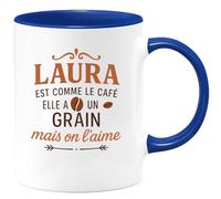quotedazur - Mug Humour Laura Est Comme Le Café Un Grain Unique Qu'on Adore Tous Cadeau Parfait Avec Tasse Humoristique Pour Les Moments Caféinés