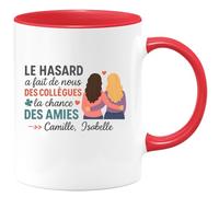 quotedazur - Mug Humour Le Hasard A Fait De Nous Des Collègues, La Chance D'avoir Des Amies - Camille, Isabelle - Cadeau Unique Pour Amie Tasse Élégante Et Originale À Offrir