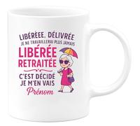 quotedazur - Mug Humour Libérée, Délivrée, Retraitée Cadeau Tasse Originale Pour Femme Heureuse Idée Retraite Humoristique Et