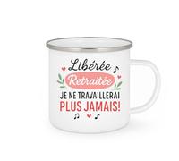 quotedazur - Mug Humour Libérée Retraitée Je Ne Travaillerai Plus Jamais Cadeau Idéale Pour Femme Jolie Tasse Originale