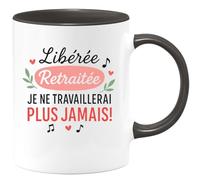 quotedazur - Mug Humour Libérée Retraitée Je Ne Travaillerai Plus Jamais Cadeau Idéale Pour Femme Jolie Tasse Originale