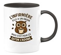 quotedazur - Mug Humour L'infirmière Elle A Un Grain Mais C'est Pour Ça Qu'on L'adore - Idée Cadeau Originale Tasse Infirmière Humoristique