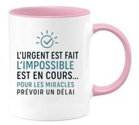 quotedazur - Mug Humour L'urgent Est Fait L'impossible En Cours Pour Les Miracles Prévoir Un Délai Cadeau Original Homme Tasse Travail Et Motivation