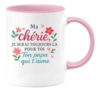 quotedazur - Mug Humour Ma Chérie, Je Serai Toujours Là Pour Toi, Ton Papa Qui T'aime Fort Cadeau Parfait Tasse Personnalisée Maman Fille Amour