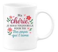 quotedazur - Mug Humour Ma Chérie, Je Serai Toujours Là Pour Toi, Ton Papa Qui T'aime Fort - Cadeau Parfait Tasse Personnalisée Pour Maman Fille Amour Papa