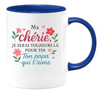 quotedazur - Mug Humour Ma Chérie, Je Serai Toujours Là Pour Toi, Ton Papa Qui T'aime Fort Cadeau Parfait Tasse Personnalisée Maman Fille Amour