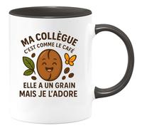 quotedazur - Mug Humour Ma Collègue C'est Comme Le Café Elle A Un Grain Mais Je L'adore - Idée Cadeau Originale Tasse Humoristique Pour Collègue