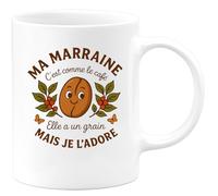 quotedazur - Mug Humour Ma Marraine C'est Comme Le Café Elle A Un Grain Mais Je L'adore - Cadeau Original Pour Marraine Tasse Humour Et Affection