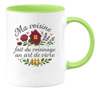 quotedazur - Mug Humour Ma voisine fait du voisinage un art de vivre - Cadeau Voisine Femme