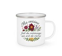 quotedazur - Mug Humour Ma voisine fait du voisinage un art de vivre - Cadeau Voisine Femme