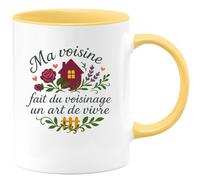 quotedazur - Mug Humour Ma voisine fait du voisinage un art de vivre - Cadeau Voisine Femme