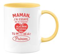 quotedazur - Mug Humour Maman, J'ai Essayé De Te Trouver Le Plus Beau Des Cadeaux Mais... Tu M'as Déjà Prénom Cadeau Original Tasse Personnalisée Pour Unique