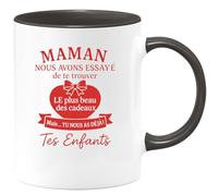 quotedazur - Mug Humour Maman, Nous Avons Essayé De Te Trouver Le Plus Beau Des Cadeaux Mais Tu As Déjà Tes Enfants Idéal Cadeau Pour Avec Tasse Originale Et Touchante