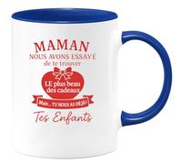 quotedazur - Mug Humour Maman, Nous Avons Essayé De Te Trouver Le Plus Beau Des Cadeaux Mais Tu As Déjà Tes Enfants Idéal Cadeau Pour Avec Tasse Originale Et Touchante