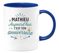 quotedazur - Mug Humour Mathieu, C'est Aujourd'hui Ton Anniversaire Joyeux Moment À Célébrer Cadeau Original Tasse Personnalisé Homme Unique