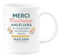 quotedazur - Mug Humour Merci Maîtresse Angeliana De M'apprendre Tant Jolies Choses Maëlenn Cm2 2023-2024 Cadeau Unique Tasse Pour Souvenir 2023