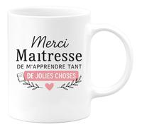 quotedazur - Mug Humour Merci Maîtresse De M'apprendre Tant Jolies Choses Un Cadeau Tasse Idéal Pour Remercier Sa Avec CœUr