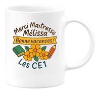 quotedazur - Mug Humour Merci Maîtresse Mélissa, Bonnes Vacances Des Ce1 - Cadeau Tasse Personnalisée - Cadeau Tasse Personnalisée Pour Enseignante En Ce1, Parfait Pour Remercier