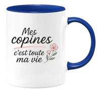 quotedazur - Mug Humour Mes Copines C'est Toute Ma Vie Idée Cadeau Tasse Amitié Parfaite Pour Les Adorées