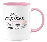 quotedazur - Mug Humour Mes Copines C'est Toute Ma Vie Idée Cadeau Tasse Amitié Parfaite Pour Les Adorées