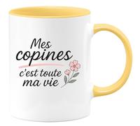 quotedazur - Mug Humour Mes Copines C'est Toute Ma Vie - Idée Cadeau Tasse Amitié Parfaite Pour Les Copines Adorées