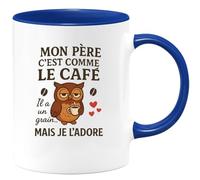 quotedazur - Mug Humour Mon Père C'est Comme Le Café Il A Un Grain... Mais Je L'adore - Cadeau Original Pour Papa, Tasse Humour Et Affection