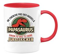 quotedazur - Mug Humour Ne Cherche Pas Des Noises À Papasaurus, Ou Tu Risques Un Jurasskicker - Cadeau Original Tasse Humour Jurassique Préhistoire Insolite Drôle