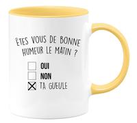 quotedazur - Mug Humour Noir - Ëtes-vous De Bonne Humeur Le Matin Oui Non - Tasse Cadeau Anniversaire Saint-Valentin Râleur Noël Drôle Fun - Jaune/Céramique