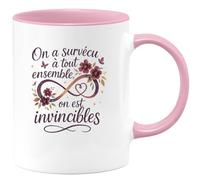 quotedazur - Mug Humour On a survécu à tout ensemble, on est invincibles - Cadeau Meilleure amie Femme
