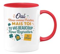 quotedazur - Mug Humour Oui, Nous Sommes Tristes, Mais Tu Vas Beaucoup Regretter, Tes Collègues Cadeau Original Tasse Parfaite Pour Départ En Retraite