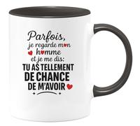 quotedazur - Mug Humour Parfois, Je Regarde Mon Homme Et Me Dis Tu As Tellement De Chance M'avoir Cadeau Parfait, Tasse Élégante Pour Exceptionnel