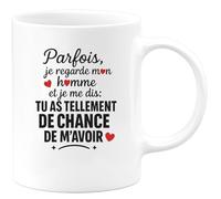 quotedazur - Mug Humour Parfois, Je Regarde Mon Homme Et Me Dis Tu As Tellement De Chance M'avoir Cadeau Parfait, Tasse Élégante Pour Exceptionnel