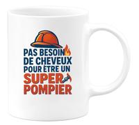 quotedazur - Mug Humour Pas Besoin De Cheveux Pour Être Un Super Pompier, Fierté Et Courage Cadeau Original Tasse Personnalisée Quotidien