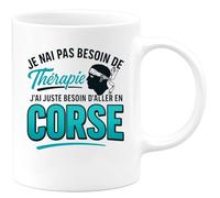 quotedazur - Mug Humour Pas Besoin De Thérapie, Juste Envie D'aller En Corse Idée Cadeau Originale Tasse Pour Les Hommes Amateurs Voyages