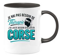 quotedazur - Mug Humour Pas Besoin De Thérapie, Juste Envie D'aller En Corse Idée Cadeau Originale Tasse Pour Les Hommes Amateurs Voyages