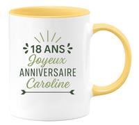 quotedazur - Mug Humour Personnalisé 18 Ans Joyeux Anniversaire Caroline - Jaune/Céramique