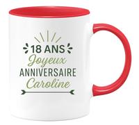 quotedazur - Mug Humour Personnalisé 18 Ans Joyeux Anniversaire Caroline - Rouge/Céramique