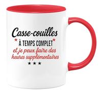 quotedazur - Mug Humour Personnalisé Casse-couilles À Temps Complet Et Je Peux Faire Des Heures Supplémentaires - Rouge/Céramique
