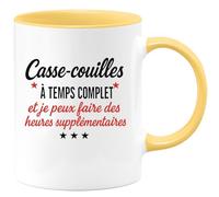 quotedazur - Mug Humour Personnalisé Casse-couilles À Temps Complet Et Je Peux Faire Des Heures Supplémentaires - Jaune/Céramique