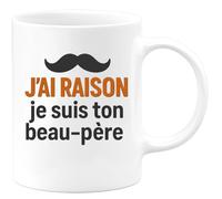 quotedazur - Mug Humour Personnalisé J'ai raison je suis ton beau-père - Blanc/Céramique