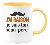 quotedazur - Mug Humour Personnalisé J'ai raison je suis ton beau-père - Jaune/Céramique