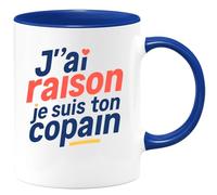 quotedazur - Mug Humour Personnalisé J'ai raison je suis ton copain - Bleu/Céramique