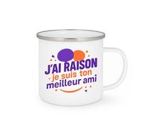 quotedazur - Mug Humour Personnalisé J'ai raison je suis ton meilleur ami - Blanc/Emaillé