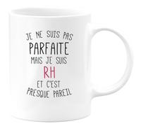 quotedazur - Mug Humour Personnalisé Je Ne Suis Pas Parfaite Mais Je Suis Rh Et C'est Presque Pareil - Blanc/Céramique