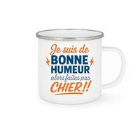 quotedazur - Mug Humour Personnalisé Je Suis De Bonne Humeur Alors Faites Pas Chier - Blanc/Emaillé