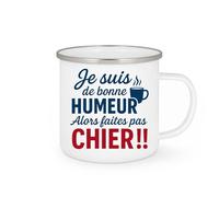 quotedazur - Mug Humour Personnalisé Je Suis De Bonne Humeur Alors Faites Pas Chier - Blanc/Emaillé