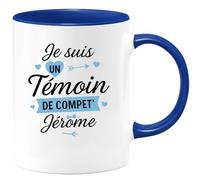 quotedazur - Mug Humour Personnalisé Je Suis Un Témoin De Compet' Jérôme - Bleu/Céramique