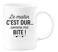 quotedazur - Mug Humour Personnalisé Le Matin C'est Dur Comme Ma - Blanc/Céramique
