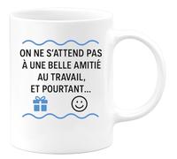 quotedazur - Mug Humour Personnalisé On Ne S'attend Pas À Une Belle Amitié Au Travail Et Pourtant - Blanc/Céramique